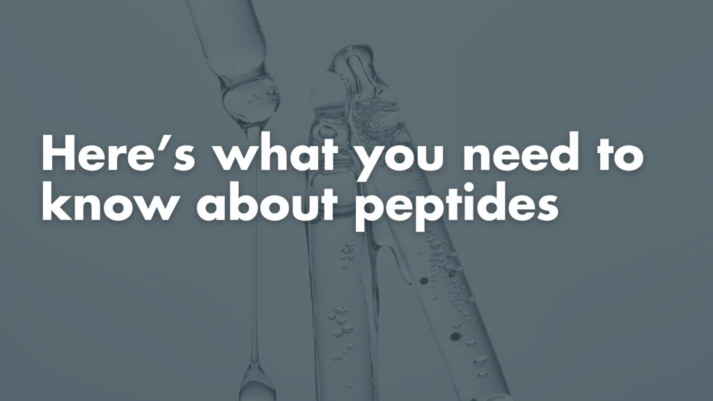 WHAT ARE PEPTIDES